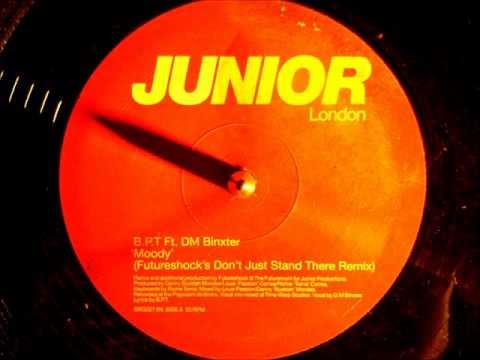 BPT feat DM Binxter - Moody ( Futureshock's don't just stand there mix )