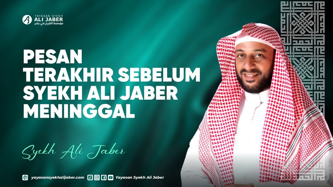 PESAN TERAKHIR SEBELUM SYEKH ALI JABER MENINGGAL // ALM. SYEKH ALI JABER