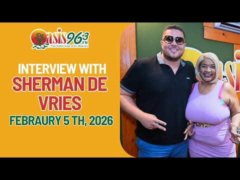 Oasis 96.3 St.Maarten | Sherman De Vries Interview | Febraury 5th, 2026