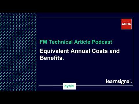 FM Technical Article Podcast: Equivalent Annual Costs and Benefits