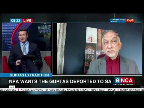 NPA wants the Guptas deported to SA