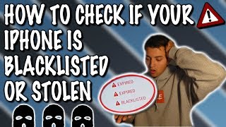 HOW TO CHECK IF IPHONE IS IMEI BLACKLISTED (LOST OR STOLEN)