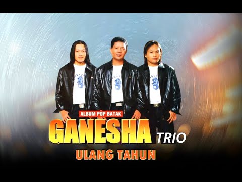 Trio Ganesha - Ulang Tahun | Lagu Batak (Official Music Video)