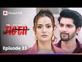 The Return Of Tiger Episode 33 34 Pocket FM