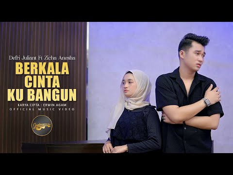Defri Juliant Ft. Zicha Anesha - Berkala Cinta Ku Bangun (Official Music Video)
