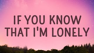 Download lagu FUR - If You Know That I'm Lonely (Lyrics) mp3