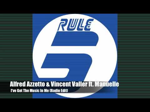 Alfred Azzetto & Vincent Valler ft Manuelle - I've Got The Music In Me (Radio Edit)