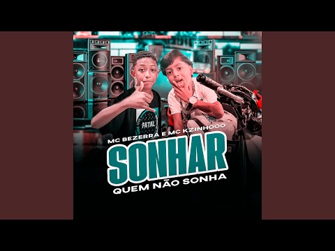 Sonhar Quem Não Sonha