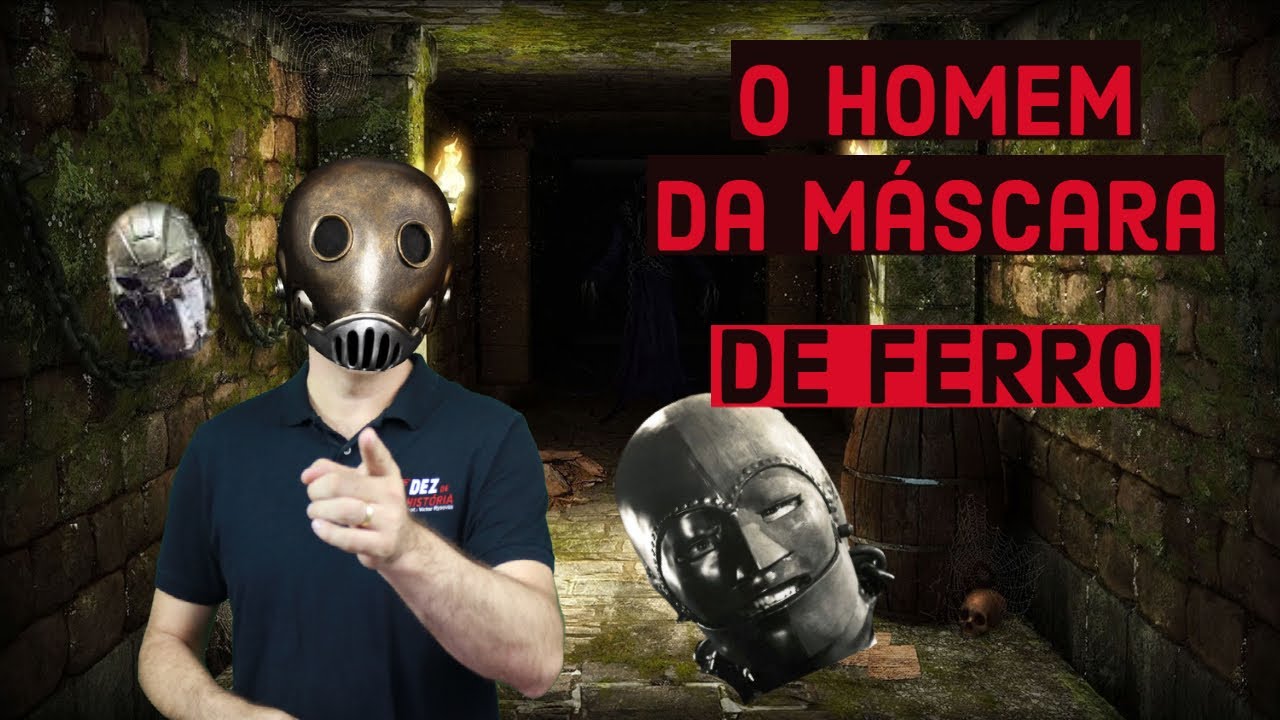 Quem foi o homem da máscara de ferro? O que se sabe sobre a máscara de ferro?