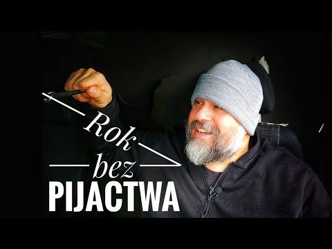 Michał Misza - Rok bez pijactwa, przemyślenia i osiągnięcia.