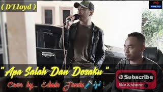Download lagu LAGU LAWAS... ' APA SALAH DAN DOSAKU ' COVER BY... EDWIN JANDU & ANDY VOLVO🎹🎹 (D' LLOYD) mp3 Download lagu LAGU LAWAS... ' APA SALAH DAN DOSAKU ' COVER BY... EDWIN JANDU & ANDY VOLVO🎹🎹 (D' LLOYD) mp3