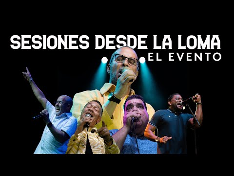 SESIONES DESDE LA LOMA EL EVENTO