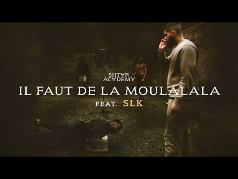 Shtar Academy ft. SLK - Il faut de la moulalala (Visualizer)