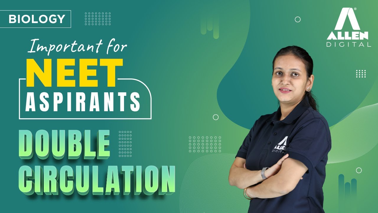 ✨ Body Fluids and Circulation | Double Circulation | Biology🧬 | Important for NEET Aspirants