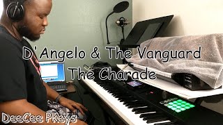 The Charade - D&#39;Angelo and The Vanguard