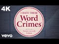 "Weird Al" Yankovic - Word Crimes (Official 4K Video)