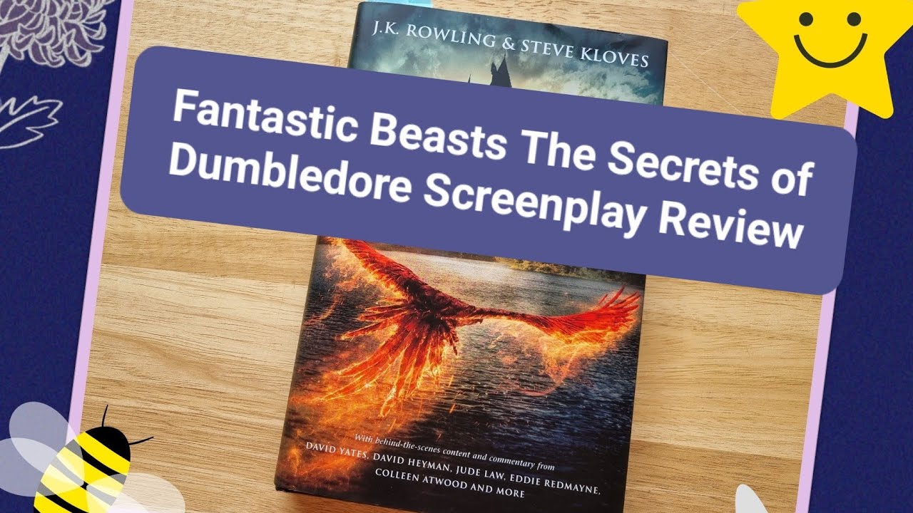 Fantastic Beasts: The Secrets of Dumbledore Screenplay Review #harrypotter #fantasticbeasts  #wizard