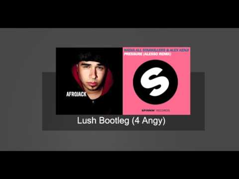 Afrojack & R3hab vs Alex Kenji,Starkillers,Nadia Ali,Alesso - Prutata Pressure (Lush Bootleg)