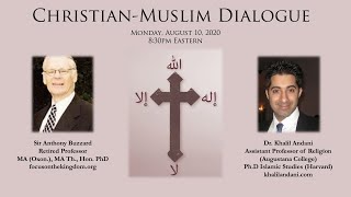 Christian-Muslim Dialogue: Dr. Khalil Andani &amp; Sir Anthony Buzzard