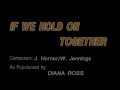 15 If We Hold On Together Diana Ross Videoke