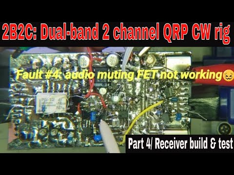 2B2C: Dual-band 2 channel QRP CW rig/ Part 4 Receiver build & test