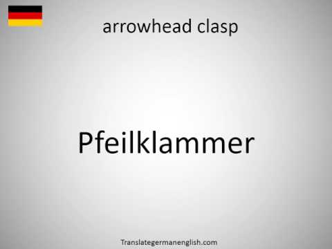 How to say arrowhead clasp in German?