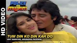 Tum Din Ko Din Kah Do - Police Aur Mujrim  Udit Na