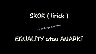 Download lagu Skok Lirik equality atau anarki mp3 Download lagu Skok Lirik equality atau anarki mp3