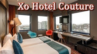 Amsterdam’da Uygun Fiyatlı Otel | Xo Hotel Couture