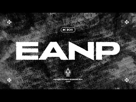 Progre Sounds Sessions 011: EANP