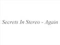 Secrets in stereo - Again 