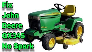How To Fix No Spark On A John Deere GX345, 345, 425 &amp; 445 Models - with Taryl - The Curse