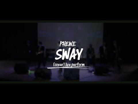Sway - Phewe (cover) Live perform