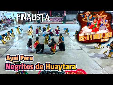 FINAL Negritos de Huaytara - Huancavelica - Ayni Peru / Osos y Halcones 2026 - EM Puente P