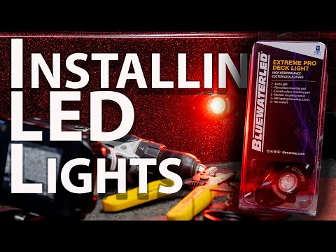 Installing LED Deck Lights on a Boat - How To