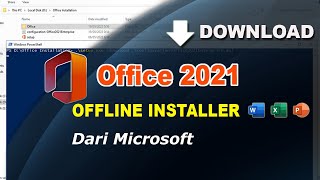 Cara Download OFFLINE Installer OFFICE 2021 dari Microsoft dan Cara Install