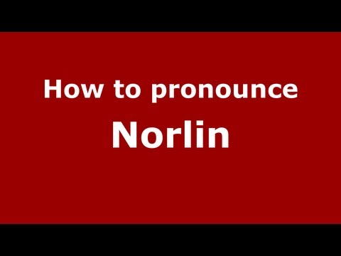 How to pronounce Norlin