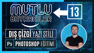 Dış Çizgi Yazı Stili ile Tasarım Oluşturmak (Banner Örnekli) | PHOTOSHOP EĞİTİMİ #13