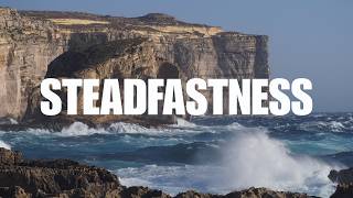 Steadfastness