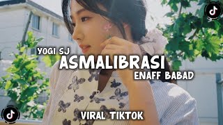 Download lagu DJ ASMALIBRASI JADIKAN HANYA AKU SATU SATUNYA ENAFF BABAD VIRAL TIKTOK TERBARU - YOGI SJ RMX mp3