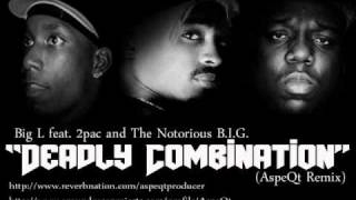 Big L feat. 2pac and The Notorious B.I.G. ''Deadly Combination'' (AspeQt Remix)