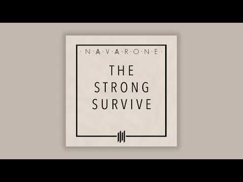 The Strong Survive - Navarone
