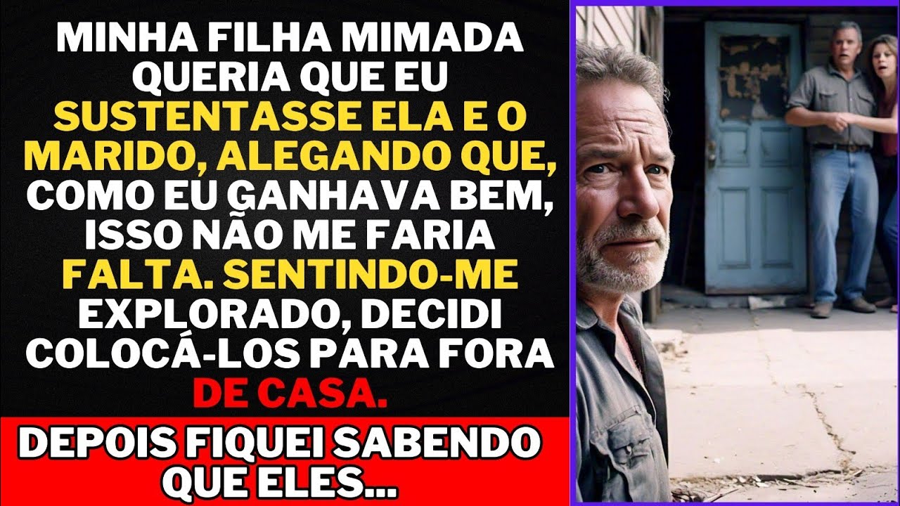 Minha filha mimada queria que eu sustentasse ela e o marido, alegando que, como eu ganhava bem era..