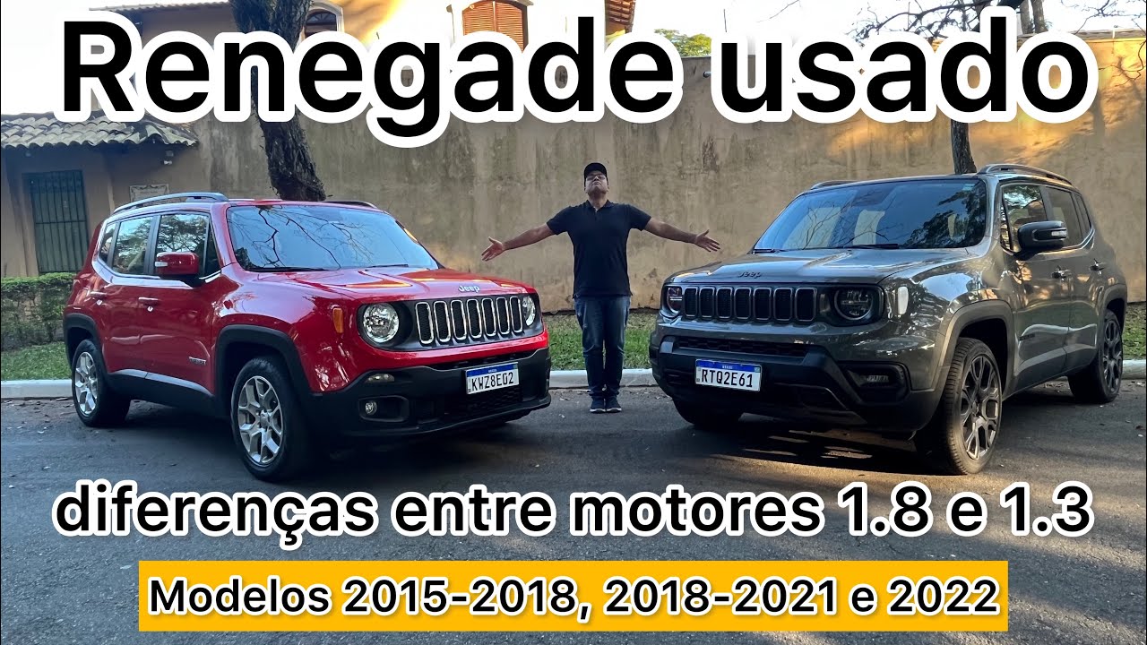 Jeep RENEGADE USADO: diferenças entre o modelo 1.8 etorq e 1.3 turbo (modelos 2015-18, 18-21 e 22)