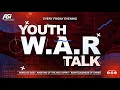 D Youth W.A.R Talk |Conflict Resolution | 31st May 2024