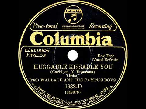 1929 Ted Wallace - Huggable Kissable You (Smith Ballew, vocal)