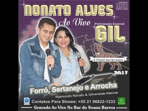 Nonato Alves & Gil - 2017 - Forró E Sertanejo