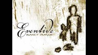 Eventide - The Spectacle