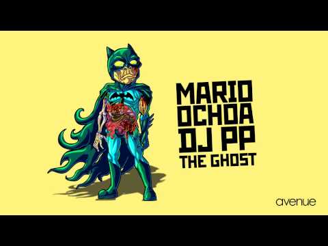 Mario Ochoa, DJ PP - The Ghost (Jesus Nava Remix) [Avenue Recordings]