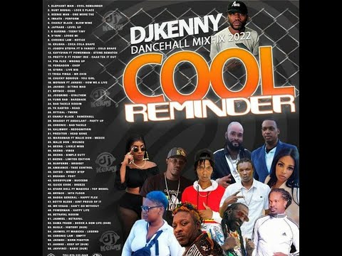 DJ KENNY COOL REMINDER DANCEHALL MIXFIX AUG 2022